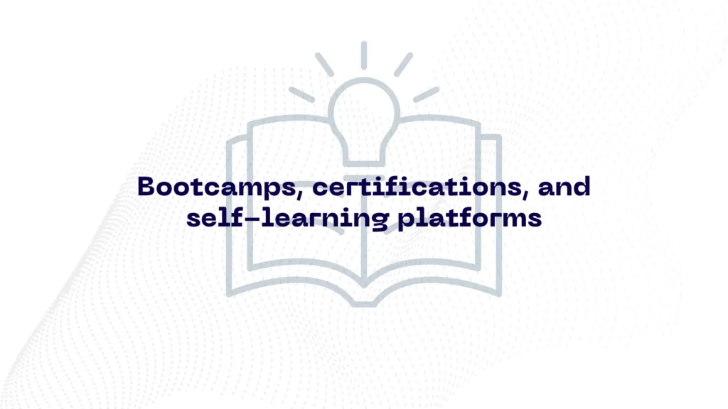 A graphic with a white background featuring a stylized open book icon with a lightbulb above it. Text overlay reads "Bootcamps, certifications, and self-learning platforms." The background has subtle wavy line patterns.