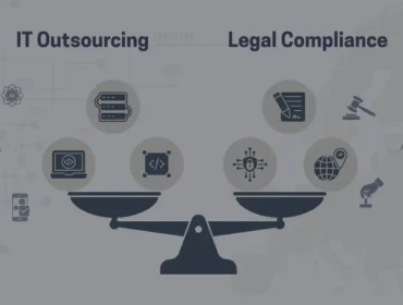 Balance scale with “IT Outsourcing” on one side and “Legal Compliance” on the other, each side illustrated with icons such as servers, code, contracts, gavel, IP, and security, symbolizing the need to balance technology with legal requirements. Legal Aspects of IT Outsourcing to Romania
